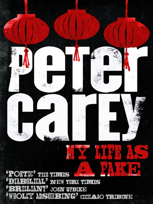 Title details for My Life as a Fake by Peter Carey - Wait list